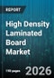 High Density Laminated Board Market - Global Forecast 2026-2032 - Product Thumbnail Image