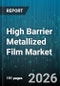 High Barrier Metallized Film Market - Global Forecast 2026-2032 - Product Thumbnail Image