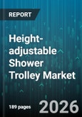 Height-adjustable Shower Trolley Market - Global Forecast 2026-2032- Product Image