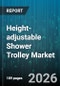 Height-adjustable Shower Trolley Market - Global Forecast 2026-2032 - Product Thumbnail Image