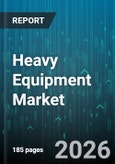 Heavy Equipment Market - Global Forecast 2026-2032- Product Image