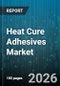 Heat Cure Adhesives Market - Global Forecast 2026-2032 - Product Thumbnail Image