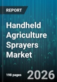 Handheld Agriculture Sprayers Market - Global Forecast 2026-2032- Product Image