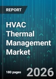 HVAC Thermal Management Market - Global Forecast 2026-2032- Product Image