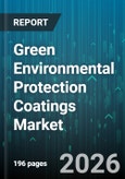 Green Environmental Protection Coatings Market - Global Forecast 2026-2032- Product Image