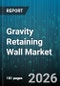 Gravity Retaining Wall Market - Global Forecast 2026-2032 - Product Thumbnail Image