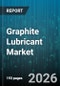 Graphite Lubricant Market - Global Forecast 2026-2032 - Product Thumbnail Image
