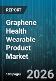 Graphene Health Wearable Product Market - Global Forecast 2026-2032- Product Image