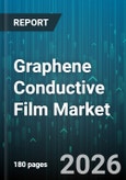 Graphene Conductive Film Market - Global Forecast 2026-2032- Product Image
