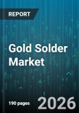 Gold Solder Market - Global Forecast 2026-2032- Product Image