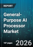General-Purpose AI Processor Market - Global Forecast 2026-2032- Product Image
