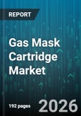 Gas Mask Cartridge Market - Global Forecast 2026-2032- Product Image