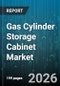 Gas Cylinder Storage Cabinet Market - Global Forecast 2026-2032 - Product Thumbnail Image
