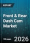 Front & Rear Dash Cam Market - Global Forecast 2026-2032 - Product Thumbnail Image