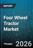 Four Wheel Tractor Market - Global Forecast 2026-2032- Product Image