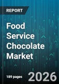 Food Service Chocolate Market - Global Forecast 2026-2032- Product Image