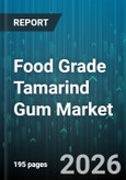 Food Grade Tamarind Gum Market - Global Forecast 2026-2032- Product Image