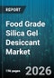 Food Grade Silica Gel Desiccant Market - Global Forecast 2026-2032 - Product Thumbnail Image