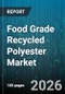 Food Grade Recycled Polyester Market - Global Forecast 2026-2032 - Product Thumbnail Image