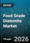 Food Grade Diatomite Market - Global Forecast 2026-2032 - Product Image
