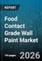 Food Contact Grade Wall Paint Market - Global Forecast 2026-2032 - Product Image