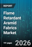 Flame Retardant Aramid Fabrics Market - Global Forecast 2026-2032- Product Image