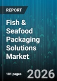 Fish & Seafood Packaging Solutions Market - Global Forecast 2026-2032- Product Image