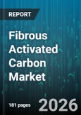 Fibrous Activated Carbon Market - Global Forecast 2026-2032- Product Image