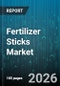 Fertilizer Sticks Market - Global Forecast 2026-2032 - Product Thumbnail Image