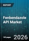 Fenbendazole API Market - Global Forecast 2026-2032 - Product Thumbnail Image