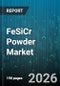 FeSiCr Powder Market - Global Forecast 2026-2032 - Product Thumbnail Image