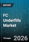 FC Underfills Market - Global Forecast 2026-2032 - Product Thumbnail Image
