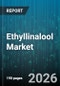 Ethyllinalool Market - Global Forecast 2026-2032 - Product Thumbnail Image
