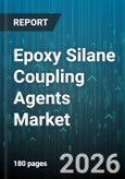 Epoxy Silane Coupling Agents Market - Global Forecast 2026-2032- Product Image