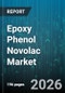 Epoxy Phenol Novolac Market - Global Forecast 2026-2032 - Product Image