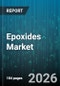 Epoxides Market - Global Forecast 2026-2032 - Product Thumbnail Image