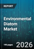 Environmental Diatom Market - Global Forecast 2026-2032- Product Image