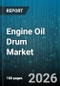 Engine Oil Drum Market - Global Forecast 2026-2032 - Product Thumbnail Image