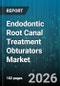 Endodontic Root Canal Treatment Obturators Market - Global Forecast 2026-2032 - Product Thumbnail Image