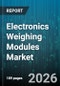 Electronics Weighing Modules Market - Global Forecast 2026-2032 - Product Image