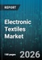 Electronic Textiles Market - Global Forecast 2026-2032 - Product Image