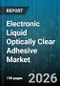Electronic Liquid Optically Clear Adhesive Market - Global Forecast 2026-2032 - Product Image