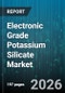 Electronic Grade Potassium Silicate Market - Global Forecast 2026-2032 - Product Thumbnail Image