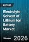 Electrolyte Solvent of Lithium Ion Battery Market - Global Forecast 2026-2032 - Product Thumbnail Image