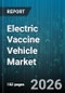 Electric Vaccine Vehicle Market - Global Forecast 2026-2032 - Product Image