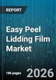 Easy Peel Lidding Film Market - Global Forecast 2026-2032- Product Image