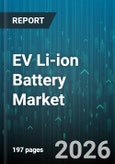EV Li-ion Battery Market - Global Forecast 2026-2032- Product Image
