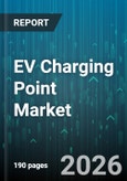 EV Charging Point Market - Global Forecast 2026-2032- Product Image