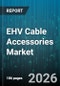 EHV Cable Accessories Market - Global Forecast 2026-2032 - Product Thumbnail Image