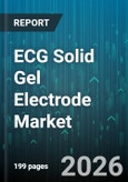 ECG Solid Gel Electrode Market - Global Forecast 2026-2032- Product Image